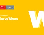 GMAT Grammar: Who vs. Whom