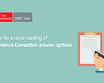 Tips for a Close Reading of Sentence Correction Answer Options