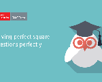 Solving Perfect Square Questions Perfectly